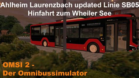 Omsi 2 Ahlheim Laurenzbach Updated Linie SB05 Hinfahrt Zum Wheiler See