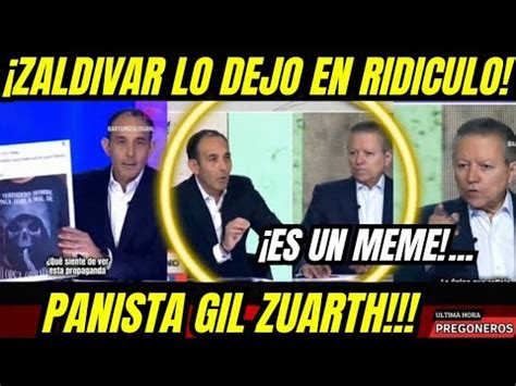 Es Un Meme No Hagas El Rid Culo Zaldivar Se Ch Ng A Panista Gil