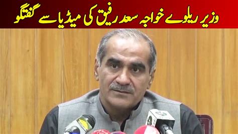 Federal Railways Minister Khawaja Saad Rafique Talks To The Media