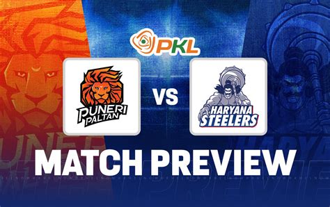 Pkl Puneri Paltan Vs Haryana Steelers Predicted Team News Head