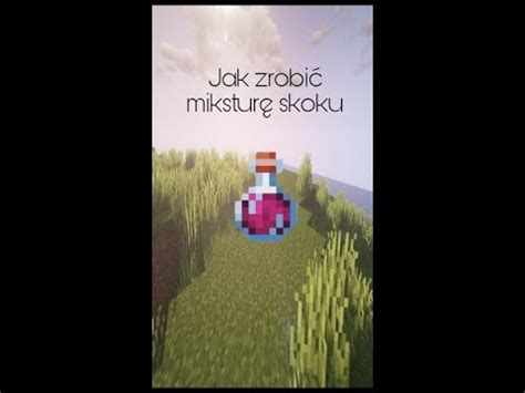 Jak zrobić miksturę skoku minecraft YouTube