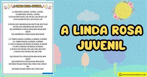 Letra A Linda Rosa Juvenil - Arquivo de letra para imprimir A linda rosa juvenil - Ponto do Conhecimento