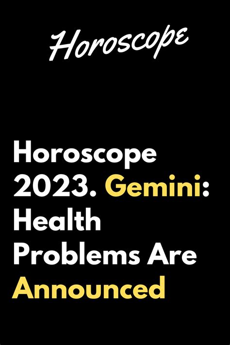 Horoscope 2023. Gemini: Health Problems Are Announced – ShineFeeds ...