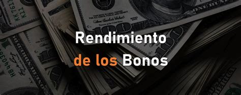 El Rendimiento De Los Bonos Finanzas Claras