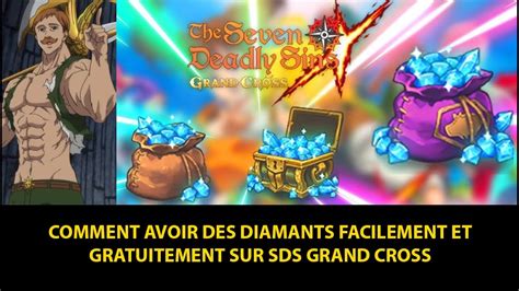 Comment Avoir Des Diamants Facilement Sur The Seven Deadly Sins Grand