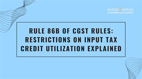 Rule 86B Of CGST Rules Restrictions On Input Tax Credit Utilization