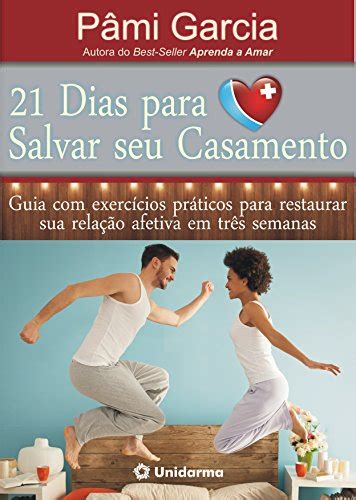 PDF 21 Dias para Salvar Seu Casamento Guia exercícios práticos