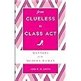 Amazon From Clueless To Class Act Manners For The Modern Woman