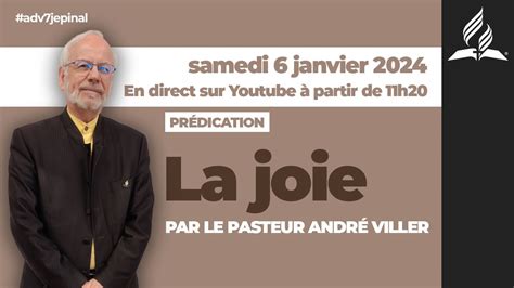 La joie prédication en direct par le pasteur André Viller 06 01