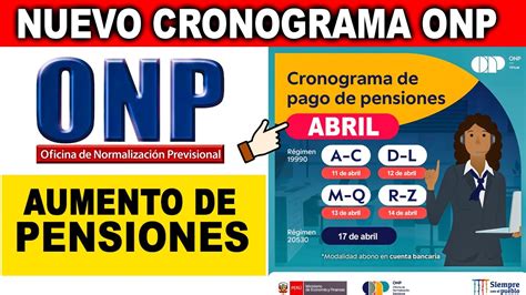 ONP AUMENTO PENSIÓN DL 19990 20530 CRONOGRAMA DE PAGO DE PENSIONES