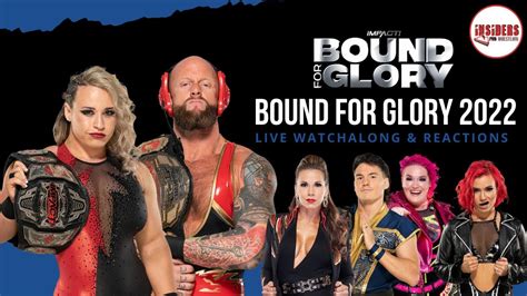 IMPACT WRESTLING BOUND FOR GLORY 2022 WATCHALONG Insiders Pro