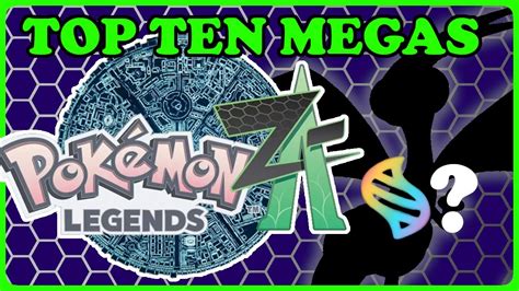 10 Pokemon That Need Megas In Pokemon Legends Z A Youtube