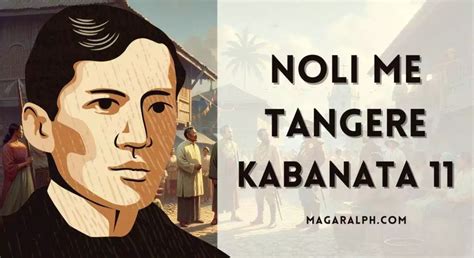 Noli Me Tangere Kabanata 11 Ang Mga Makapangyarihan Buod Aral