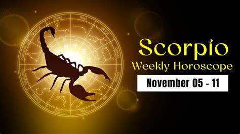 Scorpio Weekly Horoscope November 05 To 11 2023 Youtube