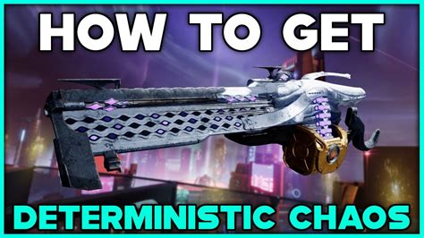 Destiny How To Get Deterministic Chaos Exotic Machine Gun Youtube