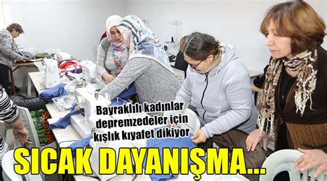 Bayraklılı kadınlar depremzedelere kışlık kıyafet dikiyor