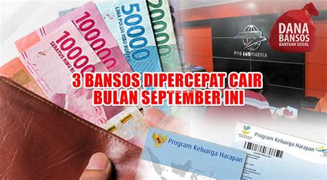 KABAR GEMBIRA 3 Bansos Dipercepat Cair Bulan September Ini Segini