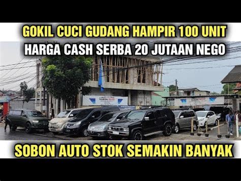 Sobon Auto Cuci Gudang Cek Harga Mobil Bekas Di Showroom Sobon Auto