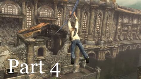 Uncharted Drakes Fortune Remastered Walkthrough Part 4 YouTube