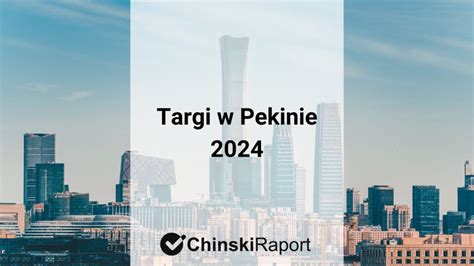 Targi W Pekinie Import Z Chin