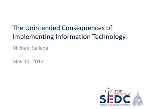 Ppt The Unintended Consequences Of Implementing Information