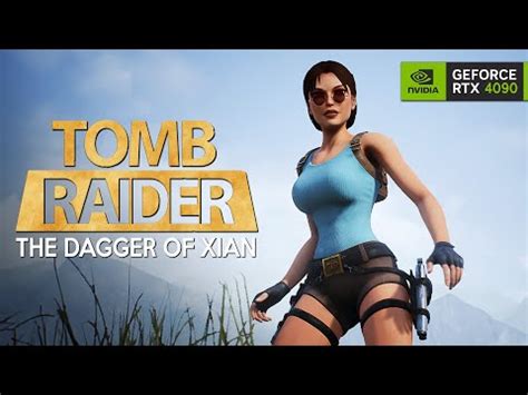 NEW TOMB RAIDER The Dagger Of Xian Looks ABSOLUTELY NEXT GEN Classic