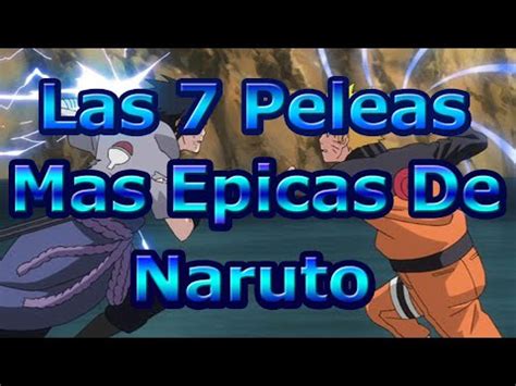 Las Batallas Mas Picas De Naruto O Naruto Shippuden Youtube