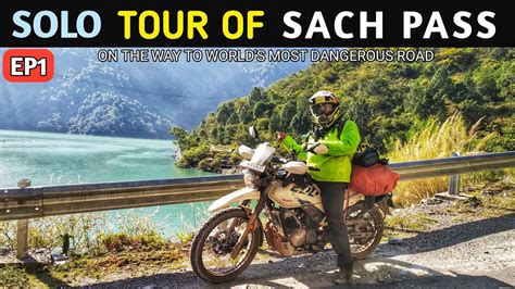 Sach Pass Solo Bike Ride Ep Adventure Towardsworld S