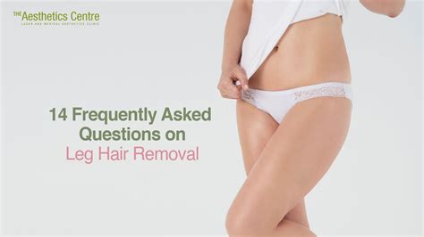 Leg Laser Hair Removal Faqs Hair Removal Singapore