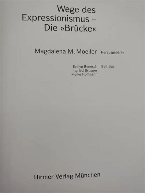 Wege des Expressionismus Brücke Magdalena M Moeller Hrsg