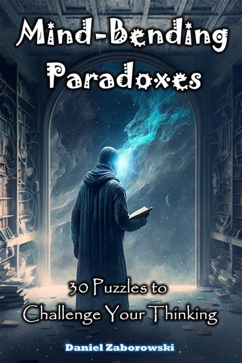 Mind Bending Paradoxes Ebook Daniel Zaborowski 9791222426969