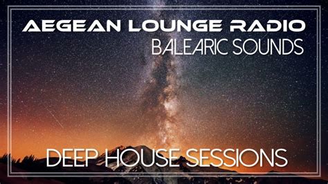 BALEARIC SOUNDS DEEP HOUSE MUSIC SESSIONS 09 YouTube