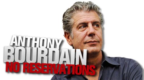 Anthony Bourdain: No Reservations | TV fanart | fanart.tv