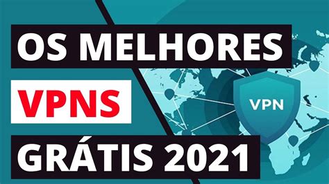 OS MELHORES VPNS GRÁTIS 2023 TOP 3 Provedores de VPN Totalmente