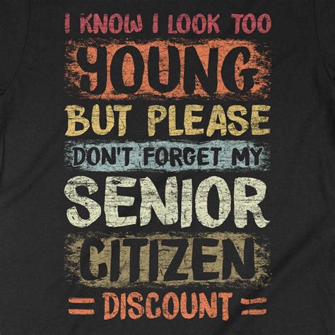 Don T Forget My Senior Citizen Discount Shirt Funny Etsy