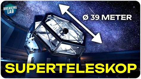 Wie Das Gr Te Teleskop Der Welt Unser Verst Ndnis Des Universums