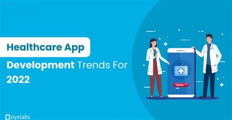 Best Healthcare App Development Trends For