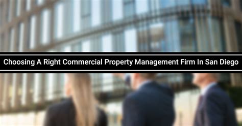 Choose Right Commercial Property Management Firm In San Diego Horizon