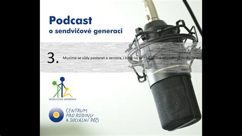 Podcast O Sendvi Ov Generaci Mus Me Se V Dy Postarat O Seniora I