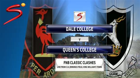 Fnb Classic Clashes Dale College Vs Queens College 2nd Half Youtube