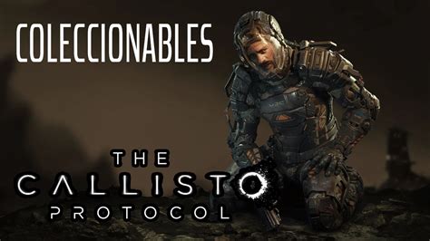 Gu A The Callisto Protocol Todos Los Coleccionables Bio Implantes Y