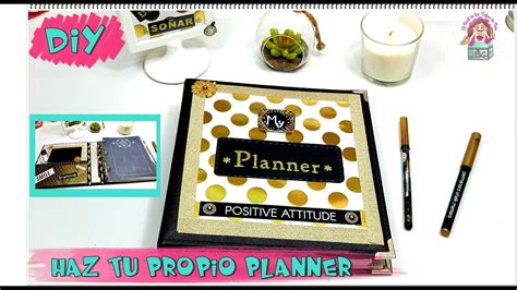 DIY PLANNER HAZ TU PROPIO PLANNER O AGENDA PERSONALIZADA YouTube