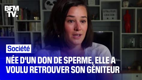 Née d un don de sperme Camille a voulu retrouver son géniteur YouTube