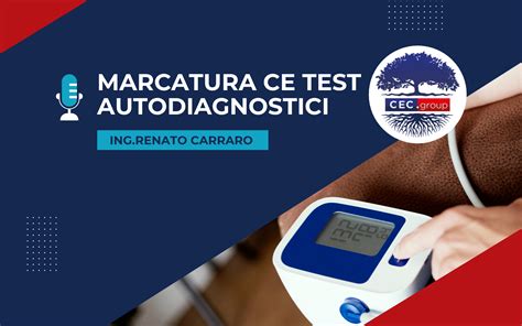 Marcatura CE Test Autodiagnostici Cec Group SRL