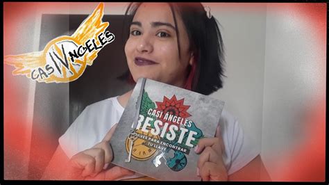 Unboxing Nuevo Libro Resiste De Casi Ngeles Youtube