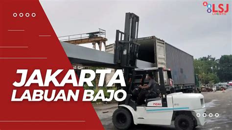 Cargo Container Jakarta Labuan Bajo Lsj Logistic