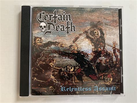 Relentless Assault | Certain Death