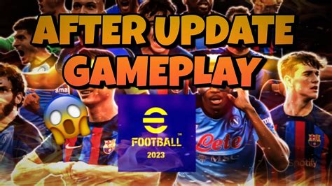 New Update 🤩after Update Gameplay Efootball 2023 Mobile Youtube