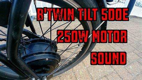 Btwin Tilt 500e Electric Folding Ebike 250w Rear Hub Motor Sound