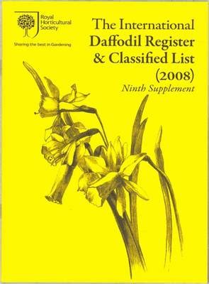 The International Daffodil Register Classified List By Melanie